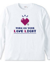 Turn on your love light