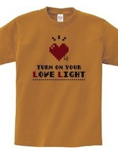 Turn on your love light