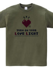 Turn on your love light