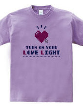 Turn on your love light