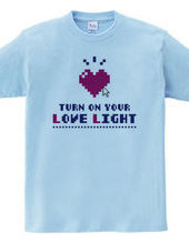 Turn on your love light