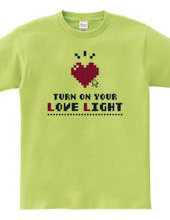 Turn on your love light