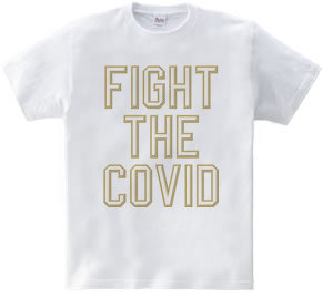 FIGHT THE COVID