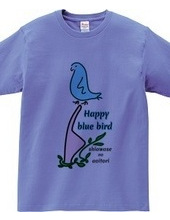 happy blue bird ~ blue bird of happiness ~