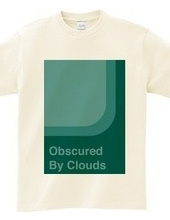 Obscured By Clouds