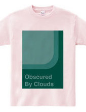 Obscured By Clouds