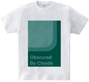 Obscured By Clouds