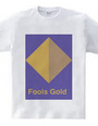 Fools Gold