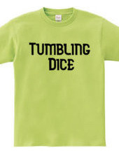 Tumbling Dice