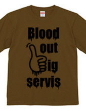 blood out big servis