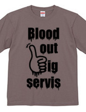 blood out big servis