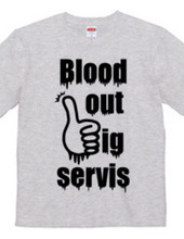 blood out big servis