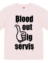 blood out big servis