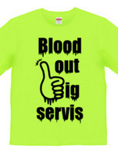 blood out big servis