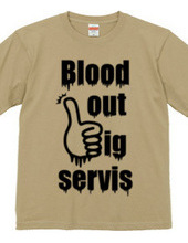 blood out big servis