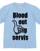 blood out big servis