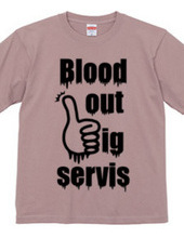 blood out big servis