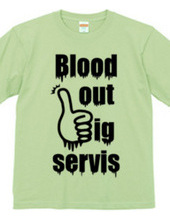 blood out big servis