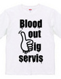 blood out big servis
