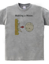 Making a Moon