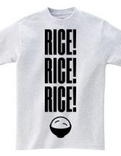 RICE! RICE! RICE!