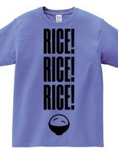 RICE! RICE! RICE!