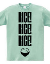 RICE! RICE! RICE!