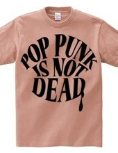 POP PUNK IS NOT DEAD