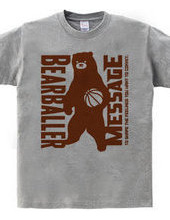 BEAR BALLER