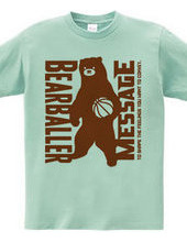 BEAR BALLER