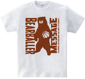 BEAR BALLER