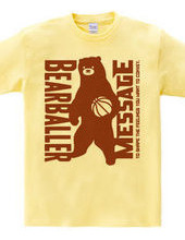 BEAR BALLER