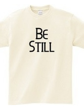 Be Still