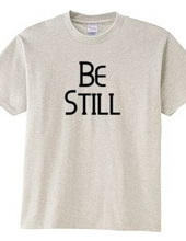 Be Still