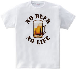 NO BEER NO LIFE