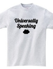 Universally Speaking