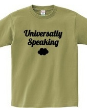 Universally Speaking