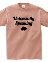 Universally Speaking