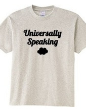 Universally Speaking