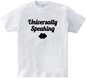 Universally Speaking