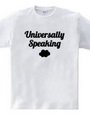 Universally Speaking