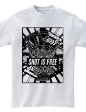 SHOT IS FREE