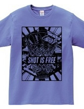 SHOT IS FREE