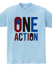 ONE ACTION