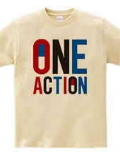 ONE ACTION