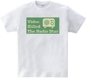 Video Killed The Radio Star