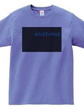 Nevermind