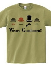 We are Gentlemen!