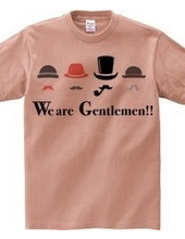 We are Gentlemen!