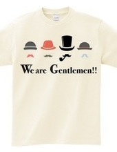 We are Gentlemen!
